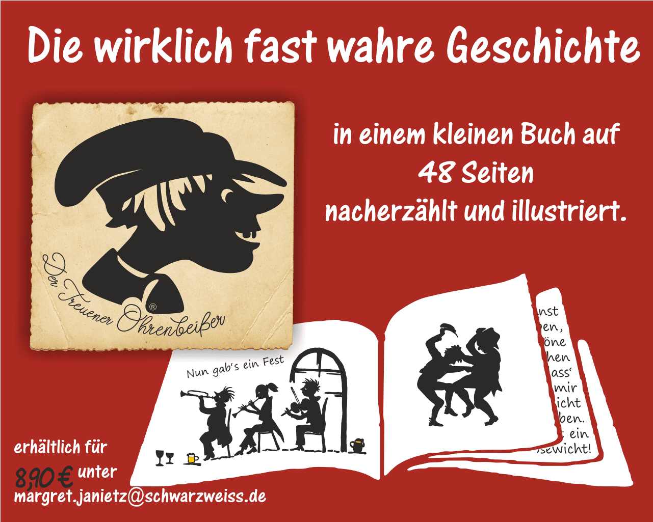 Treuener Ohrenbeißer - Die wirklich fast wahre Geschichte - illustriert auf 48 Seiten